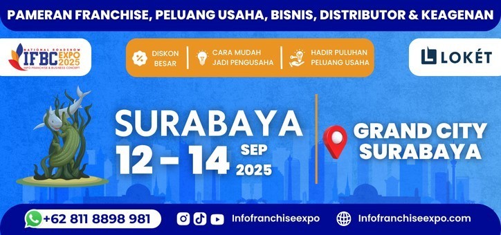 Sumber : https://www.google.com/url?sa=i&url=https%3A%2F%2Fwww.loket.com%2Fevent%2Fpameran-info-franchise-business-concept-ifbc-2025-surabaya_fD9K&psig=AOvVaw3whz2qsee_DBy5YMFN0QFl&ust=1757652027421000&source=images&cd=vfe&opi=89978449&ved=0CBUQjRxqFwoTCMi5lMvyz48DFQAAAAAdAAAAABAE